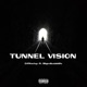 Tunnel vision feat Bigmikelablife Single
