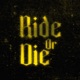 Ride or Die Single