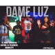 DAME LUZ feat El Good El Peluche 42 ANABELITTY Single