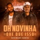 Oh Novinha Que Que Isso feat Daddo DJ Single