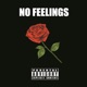 No Feelings feat Decko Single