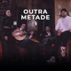 Outra Metade feat Mara Pedro Single