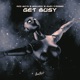 Get Busy Single