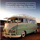 Where Do We Go Now feat Mr Kamera Willionair Single