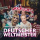 Deutscher Weltmeister WM Hit feat Geezy Single