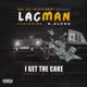 I Get the Cake feat B Glenn Single