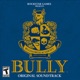 Bully Original Soundtrack