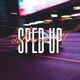 Sped Up Vol 2 EP