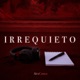 Irrequieto Single