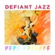 Defiant Jazz Single