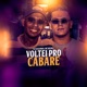 Voltei pro Cabaré Single
