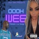 Ooh Wee feat Luv Savage Single