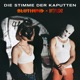 Die Stimme Der Kaputten Single
