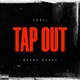 Tap Out feat Burna Bandz Single