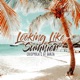 Looking Like Summer Single