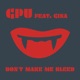 Don t Make Me Bleed feat Gina Single