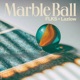 Marble Ball Single