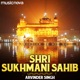 Shri Sukhmani Sahib Path by Arvinder Singh