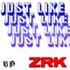 Just Like