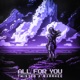 ALL FOR YOU Single