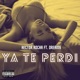 Ya Te Perdí feat Dreams Single