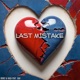 Last Mistake feat Suh Single