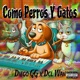 Como Perros Y Gatos Single