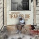 Trap Or Die feat Pablo CLR EP