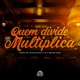 Quem Divide Multiplica Single
