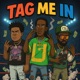 TAG ME IN feat Doddie Savage SLUMD4WG Single