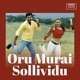 Oru Murai Sollividu Original Motion Picture Soundtrack EP