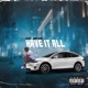 Have it all feat Bempy Madd Single