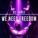 We Need Freedom Single