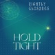 Hold Tight Single