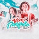 Vem Tranquilo Single