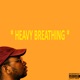Heavy Breathing Single feat THIIIRDWAVE Single