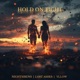Hold On Tight Single