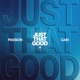 Just That Good Single