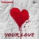 Your Love Single