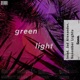 Green Light Single