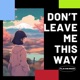 Don t Leave Me This Way Single