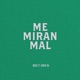 Me Miran Mal feat Chikis RA Single