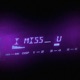 I Miss U Single