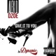 Give It to You feat D Zoe Single