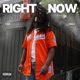 RIGHT NOW Single