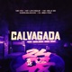 CALVAGADA feat Mc LcKaiique DJ Jeeh FDC Single
