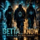 Betta Know feat Marq Muziq Iceberg5 17 Single