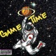 Game Time feat Markii Tiiz Single