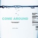 Come Around Single