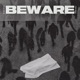 Beware Single